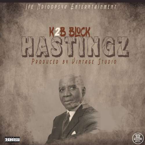 K2B BLOCK-Hastings (Prod by Vintage Studio) 